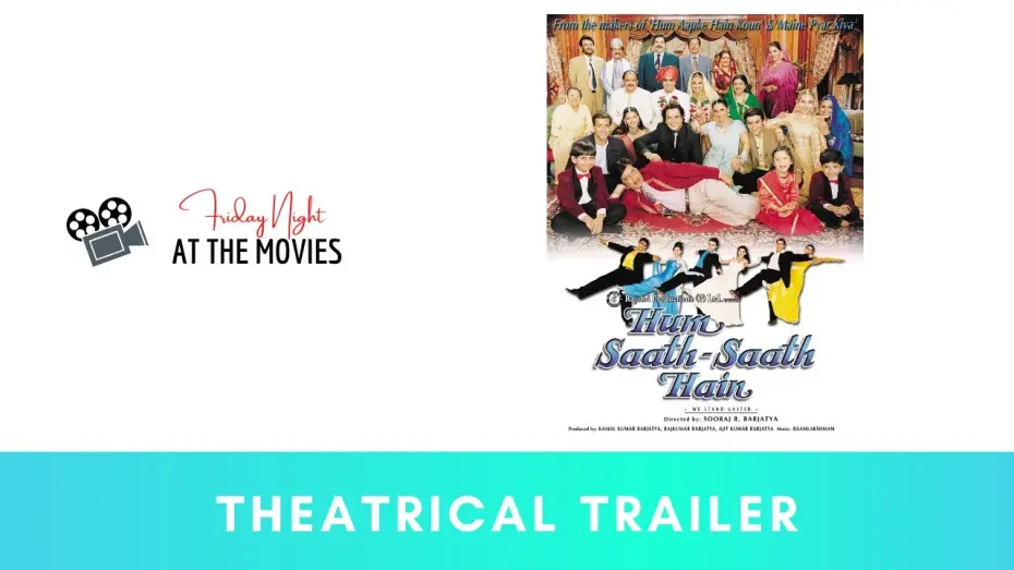 Watch film Hum Saath Saath Hain | Hum Saath Saath Hain - Theatrical Trailer | Mohnish | Salman | Saif | Tabu | Sonali | Karisma