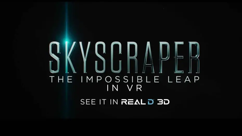 Watch film Skyscraper | Experience the Impossible Leap in VR