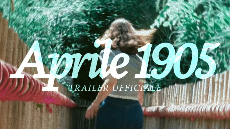 Watch film April 1905 — TRAILER 2025 | Aprile 1905