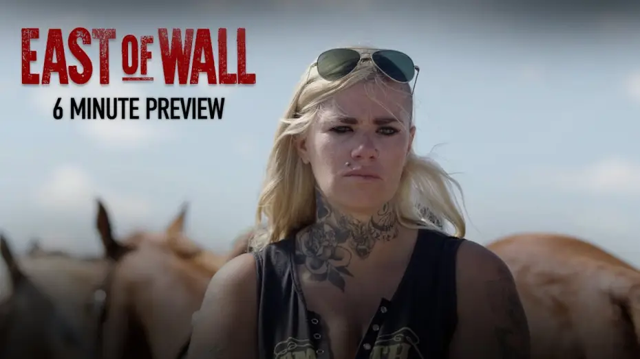 Watch film East of Wall | 6 &frac12; Minute Extended Preview