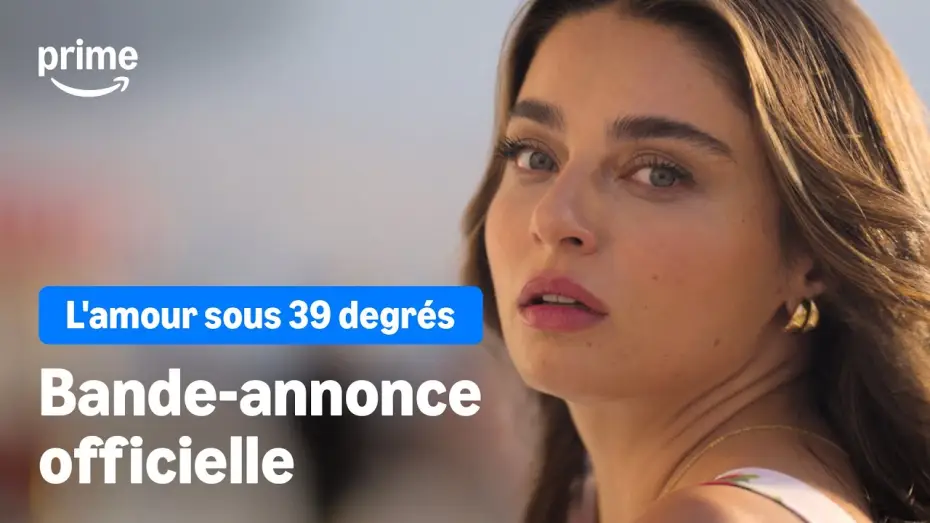 Watch film Love in 39 Degrees | L'amour sous 39 degr&eacute;s - Bande-Annonce | Prime Video