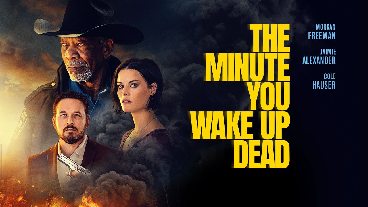 Watch film The Minute You Wake Up Dead | UK Trailer