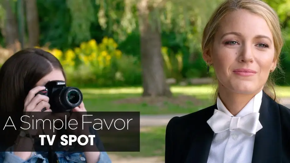 Watch film A Simple Favor — A Simple Favor (2018 Movie) Official TV Spot “Picture” – Anna Kendrick, Blake Lively, Henry Golding