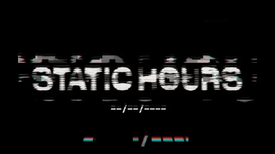 Watch film Static Hours | Static Hours | Official Trailer