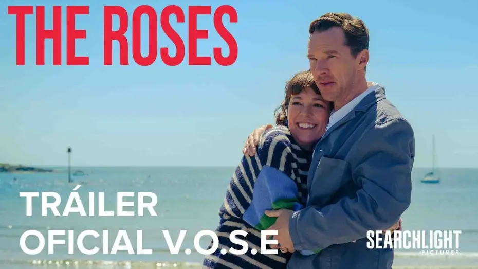 Watch film The Roses | Tr&aacute;iler Oficial [VOSE]