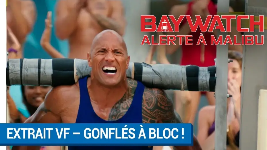 Watch film Baywatch | BAYWATCH &ndash; ALERTE &Agrave; MALIBU - Extrait - Gonfl&eacute;s &agrave; bloc ! VF [actuellement au cin&eacute;ma]