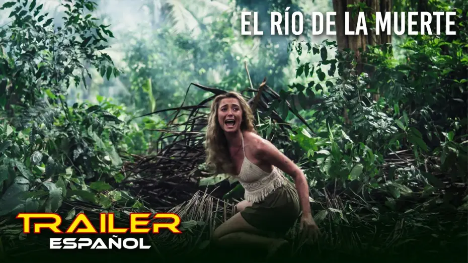 Watch film River of Blood — El río de la muerte - Tráiler español