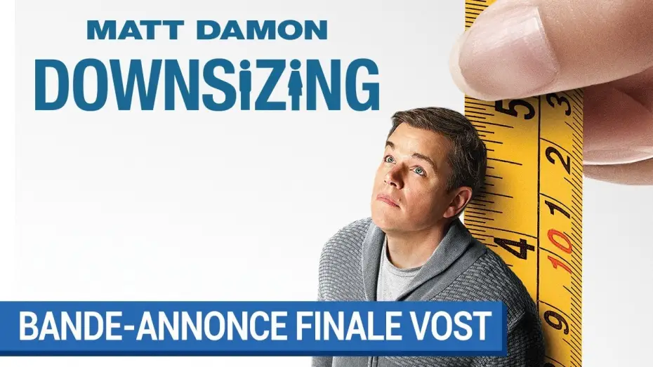 Watch film Downsizing — DOWNSIZING - Bande-annonce 2 VOST