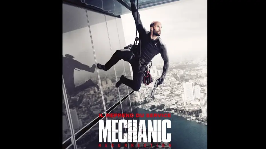 Watch film Mechanic: Resurrection — MECHANIC : RESURRECTION bande annonce VF