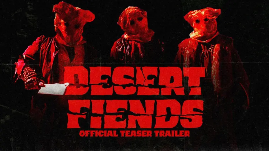 Watch film Desert Fiends | DESERT FIENDS OFFICAL TEASER TRAILER