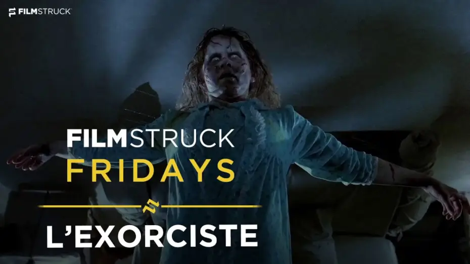 Watch film The Exorcist | L'Exorciste - Pr&eacute;sentation VF