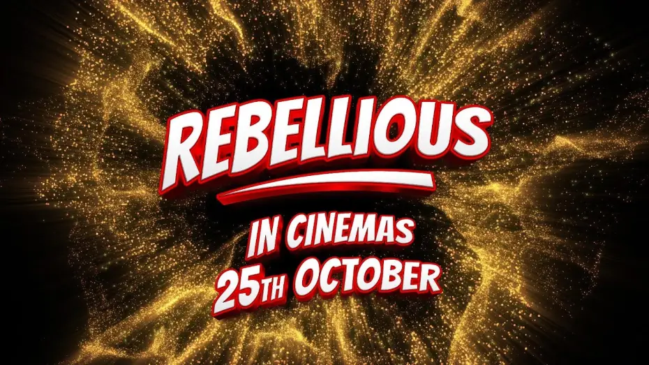 Watch film Rebellious | Arrives in cinemas 25th October