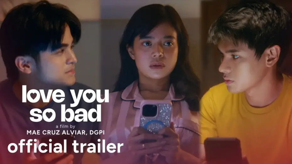 Watch film Love You So Bad | 'Love You So Bad' Official Trailer | Will Ashley, Dustin Yu, Bianca de Vera