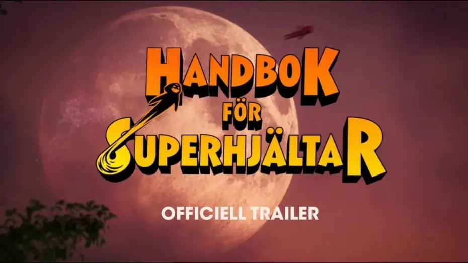 Watch film Handbok f&ouml;r superhj&auml;ltar | HANDBOK F&Ouml;R SUPERHJ&Auml;LTAR | OFFICIELL TRAILER