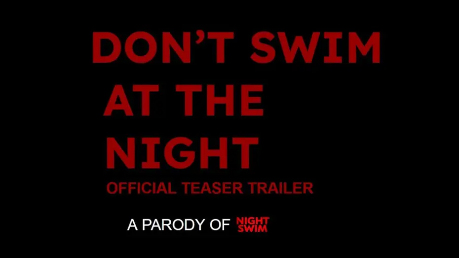 Watch film Don't Swim At (The) Night — Don't Swim At The Night - Teaser Trailer