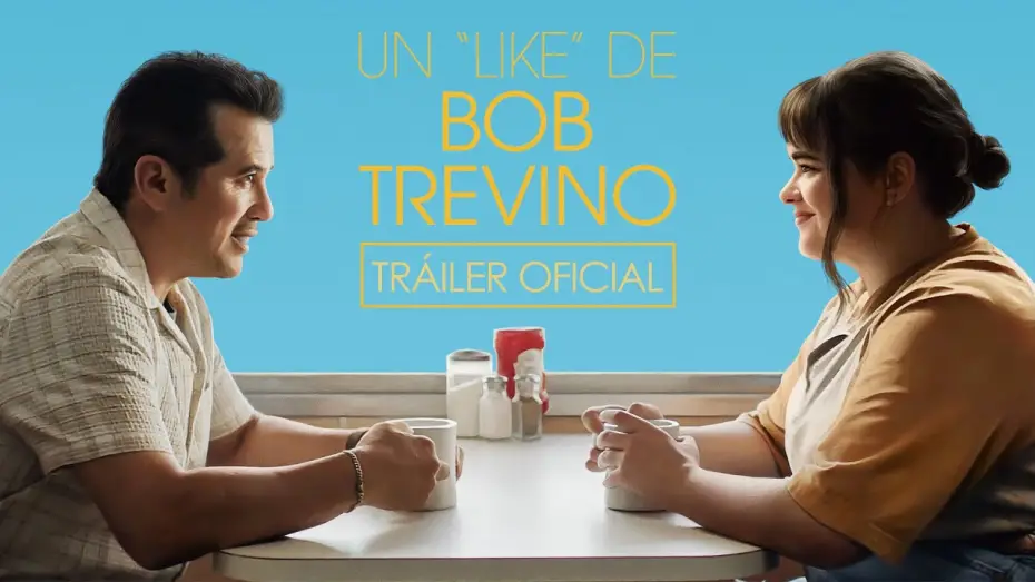 Watch film Bob Trevino Likes It | UN "LIKE" DE BOB TREVINO - Tr&aacute;iler Oficial ES