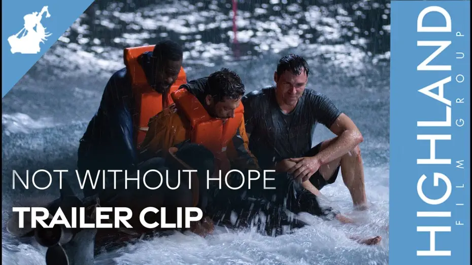 Watch film Not Without Hope | Trailer Clip
