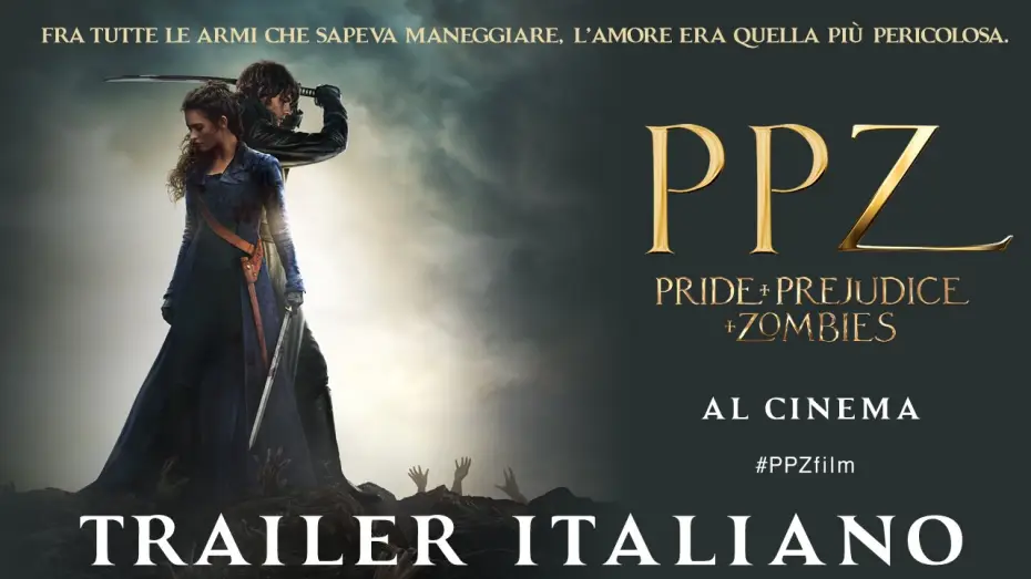 Watch film Pride and Prejudice and Zombies — PPZ - Pride + Prejudice + Zombies | Trailer Italiano Ufficiale