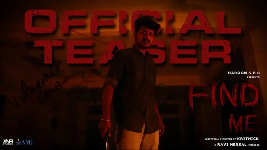 Watch film Find Me — Find Me - Official Teaser | Krithick | Ravi Mersal | Haroon S H B
