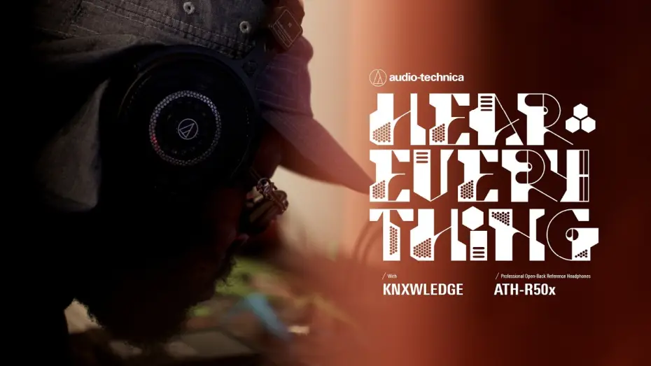 Watch film HEAR EVERYTHING with Knxwledge — HEAR EVERYTHING with Knxwledge | ATH-R50x