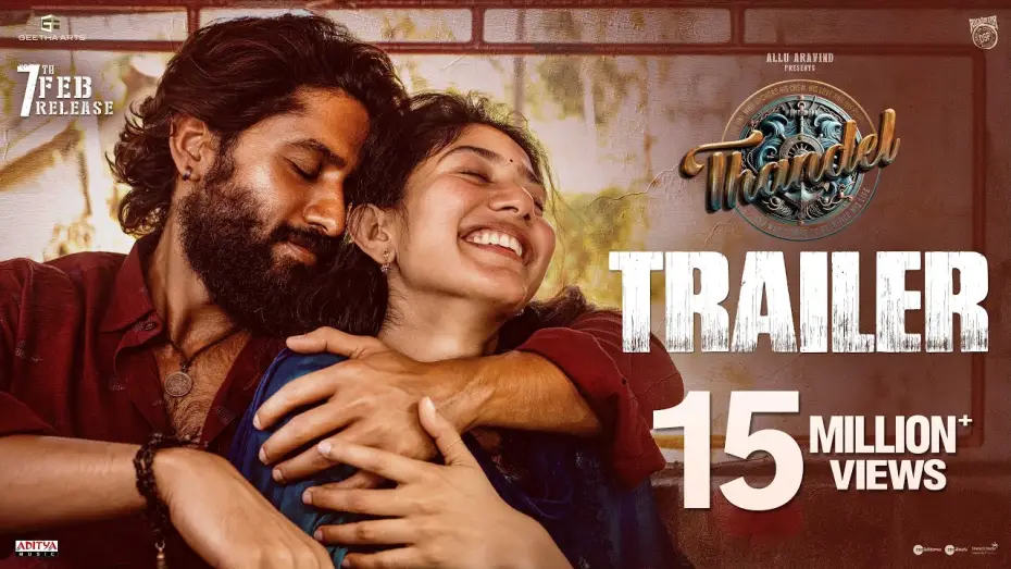 Watch film Thandel | Thandel - Official Trailer | Naga Chaitanya, Sai Pallavi | Chandoo Mondeti | Devi Sri Prasad