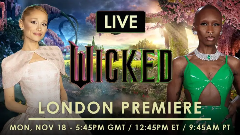 Watch film Wicked | London Premiere with the Wicked cast and filmmakers