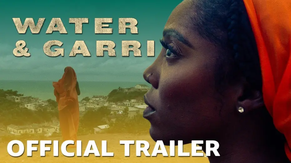 Watch film Water & Garri — Official Trailer