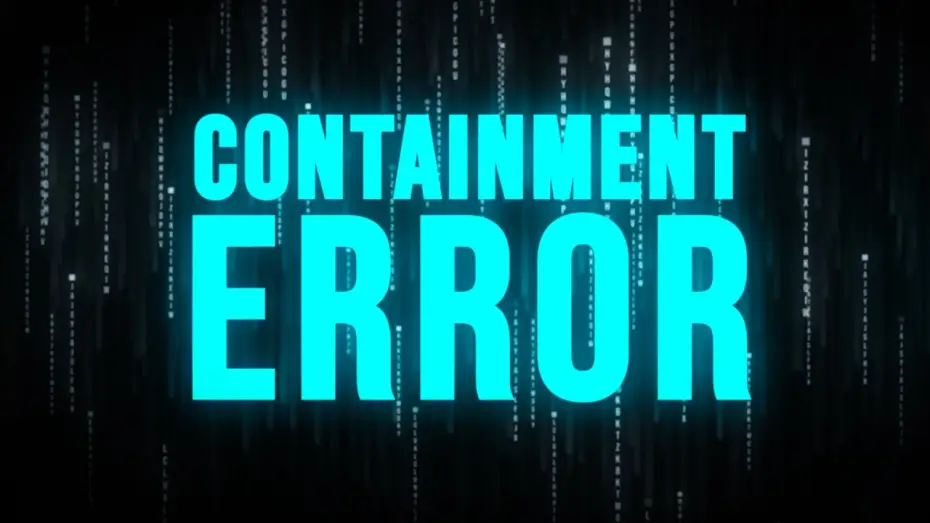 Watch film Containment Error — CONTAINMENT ERROR - A Short Sci-Fi Film