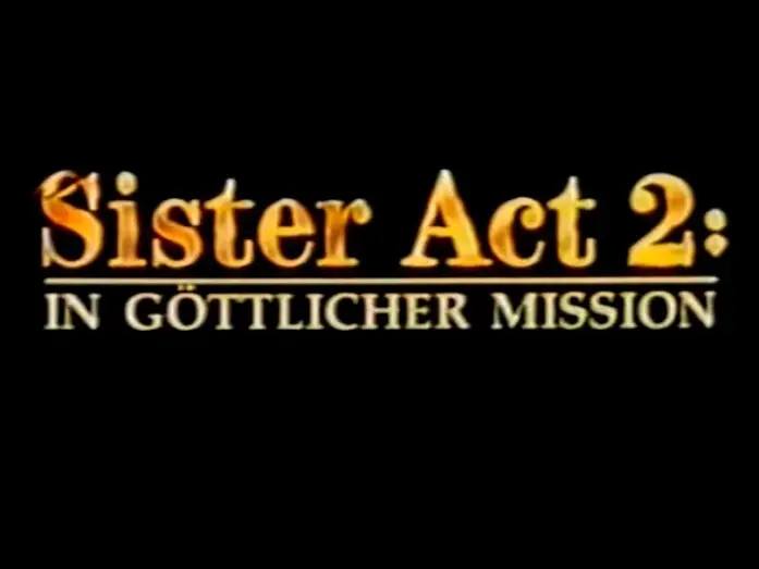 Watch film Sister Act 2: Back in the Habit | Sister Act 2 - In g&ouml;ttlicher Mission - Trailer (1993)
