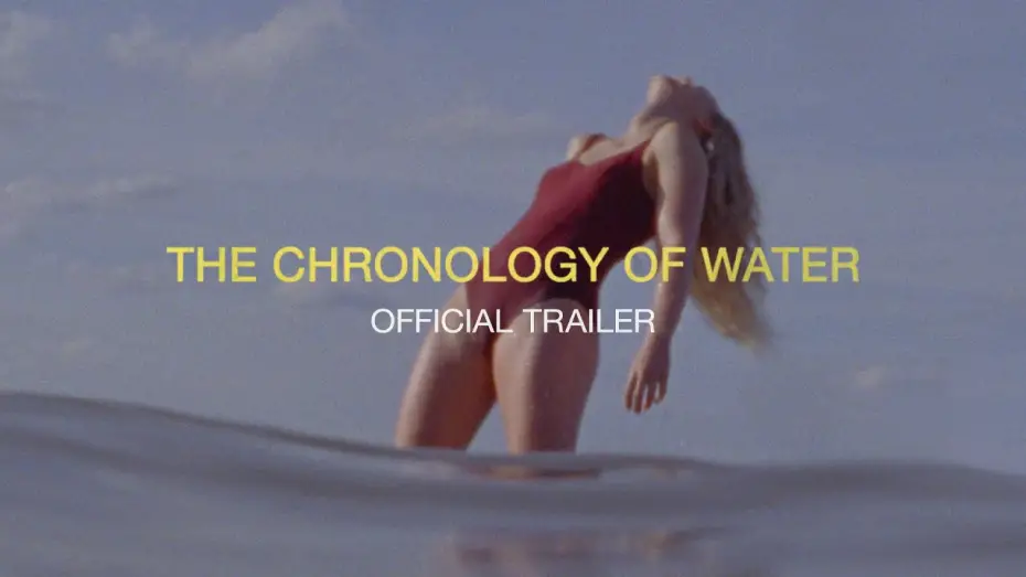 Watch film The Chronology of Water | Official Trailer