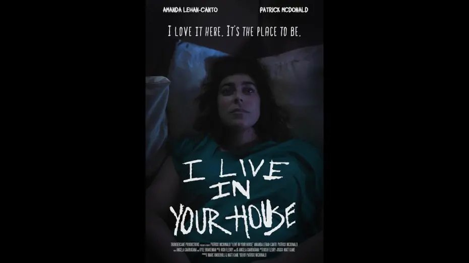 Watch film I Live in Your House | I LIVE IN YOUR HOUSE  (Feat. Amanda Lehan-Canto, Angela Giarratana, and Patrick McDonald)