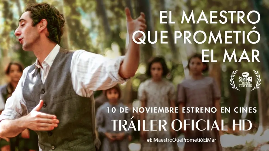 Watch film The Teacher Who Promised the Sea | EL MAESTRO QUE PROMETI&Oacute; EL MAR. Tr&aacute;iler oficial. 10 de noviembre en cines.