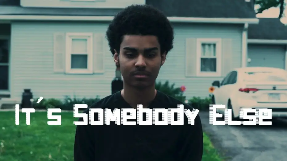 Watch film It's Somebody Else — It's Somebody Else | A Psychological Drama Film