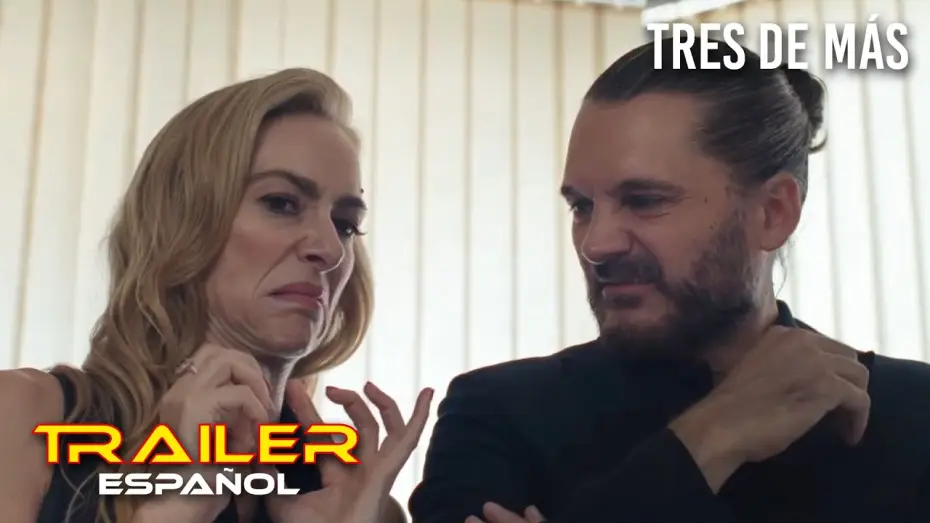 Watch film Tres de m&aacute;s | Tres de m&aacute;s - Tr&aacute;iler