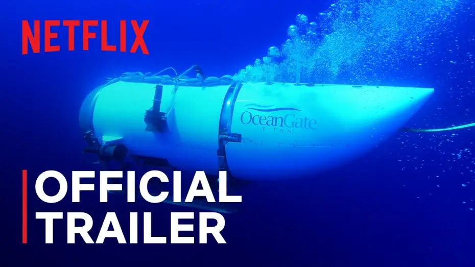 Watch film Titan: The OceanGate Submersible Disaster | Official Trailer