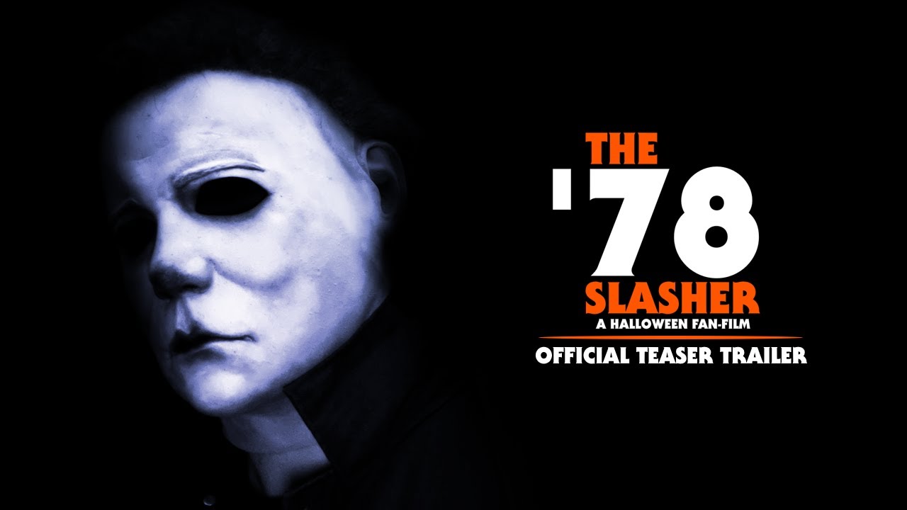 Watch film The '78 Slasher: A Halloween Fan Film | The 78 Slasher: A Halloween Fan Film Official Teaser Trailer