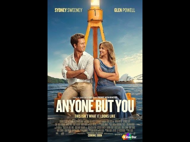 Watch film Anyone But You | Кто угодно, кроме тебя &mdash; Русский трейлер (Дубляж, 2023)