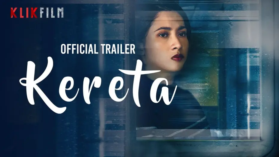 Watch film Kereta | Official Trailer 'Kereta' | 22 Maret 2024 di KlikFilm