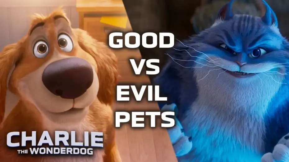 Watch film Charlie the Wonderdog | Good vs. Evil: The Pet Showdown