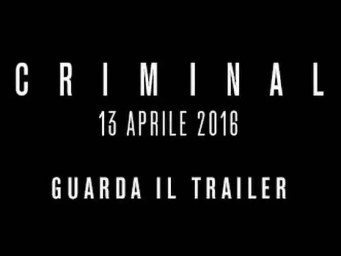 Watch film Criminal — Criminal - Trailer Ufficiale - Dal 13 Aprile al Cinema!
