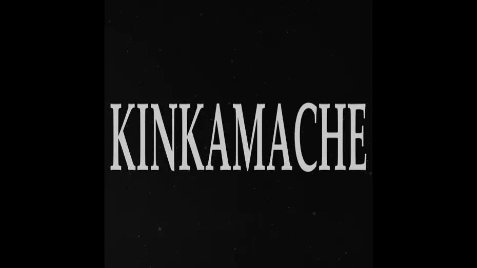 Watch film KINKAMACHE — KINKAMACHE