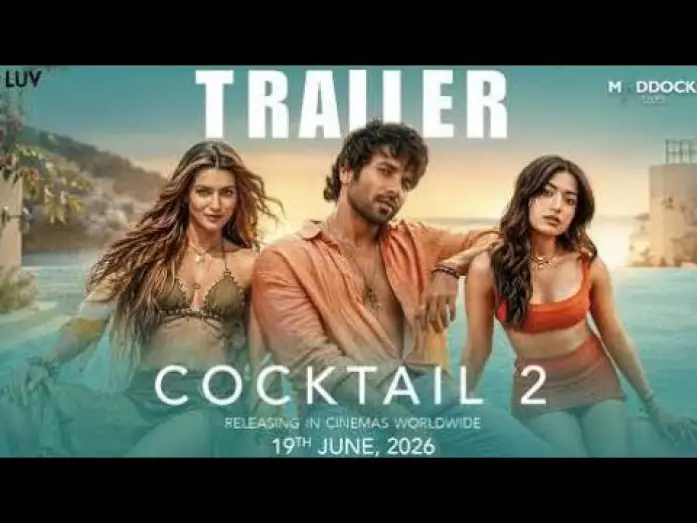 Watch film Cocktail 2 | Cocktail 2 Official Trailer |ShahidKapoor, Kriti Sanon, Rashmika Mandanna| In Cinemas 19th June
