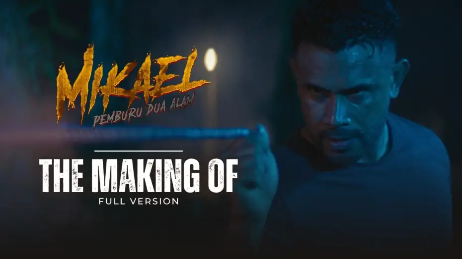 Watch film Mikael: Pemburu Dua Alam | Mikael: Pemburu Dua Alam | The Making Of (Full Version)