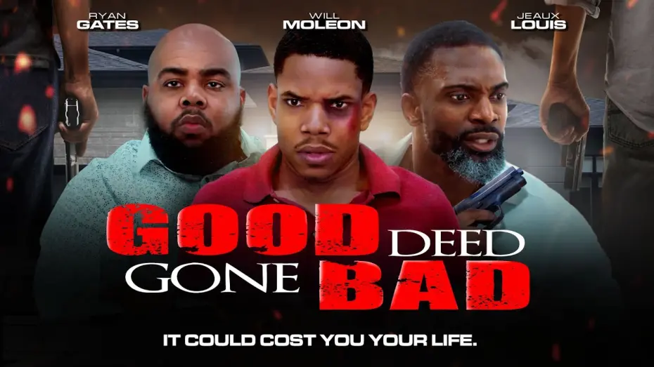Watch film Good Deed Gone Bad | Official Trailer