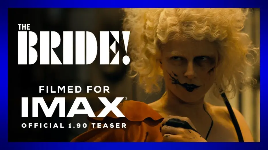 Watch film The Bride! | Official 1.90 IMAX&reg; Teaser