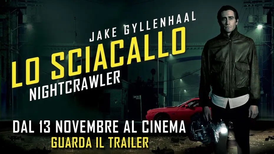 Watch film Nightcrawler | Lo Sciacallo - Nightcrawler - Trailer Ufficiale Italiano