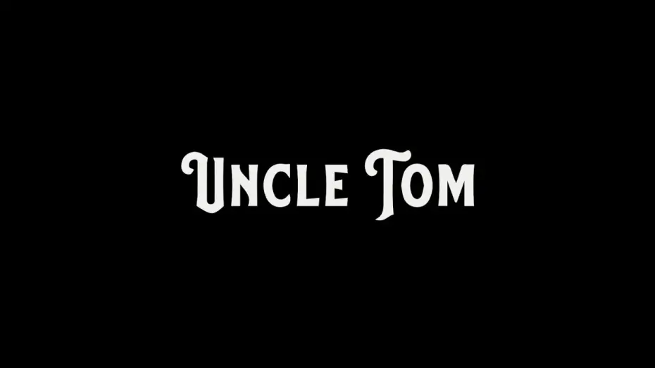 Watch film Uncle Tom | Uncle Tom - Official Trailer