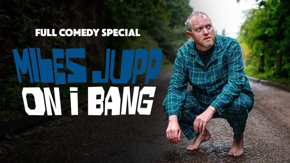 Watch film Miles Jupp: On I Bang | Miles Jupp: On I Bang (2026)
