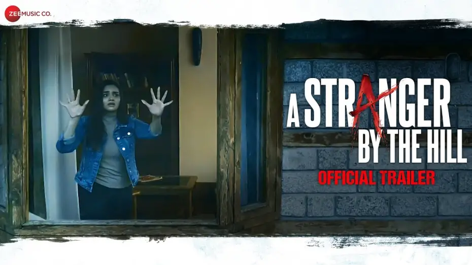 Watch film A Stranger by the Hill | A Stranger By the Hill - Official Trailer | Dishant Gulliya, Purvi Mundada & Tenzin Noora