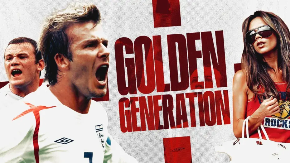 Watch film England 2006: The Golden Generation | WAGS, injuries and missed chances | The story of England's Golden Generation